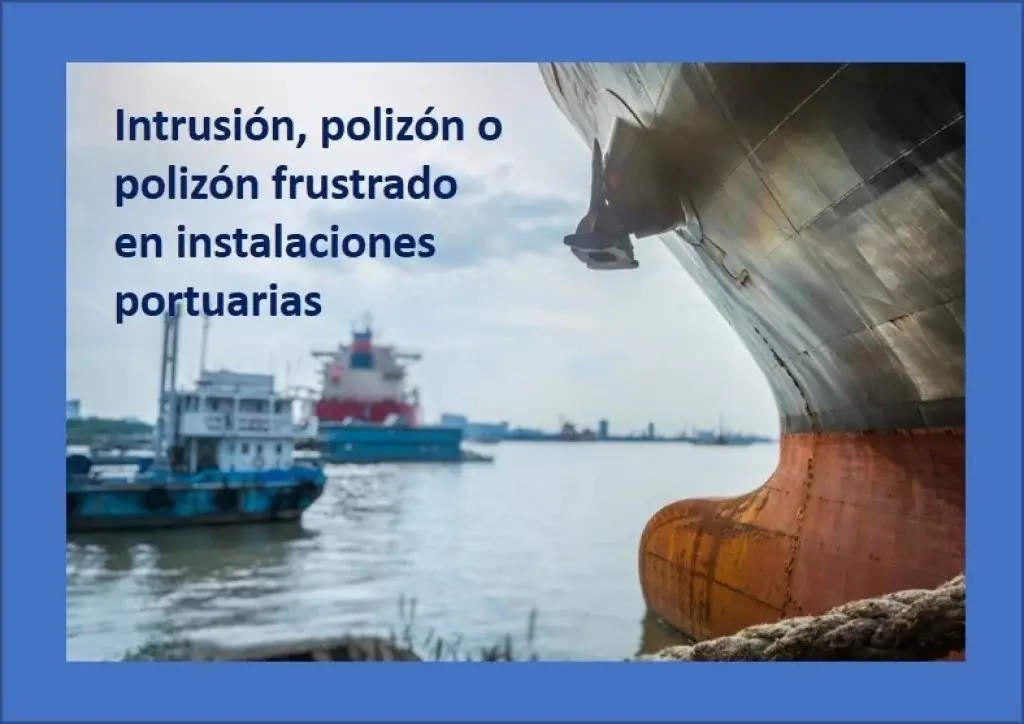 Intrusión, polizón o polizón frustrado en instalaciones portuarias
